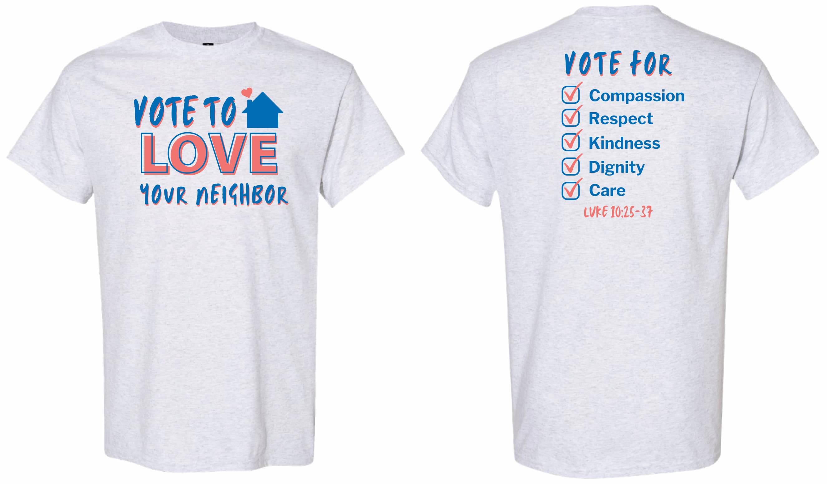 Vote To Love Your Neighbor Ultra Cotton Tshirt - 2000
